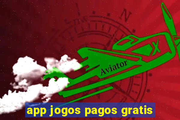 app jogos pagos gratis